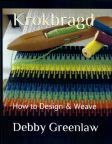 Krokbragd: How to Design &amp; Weave