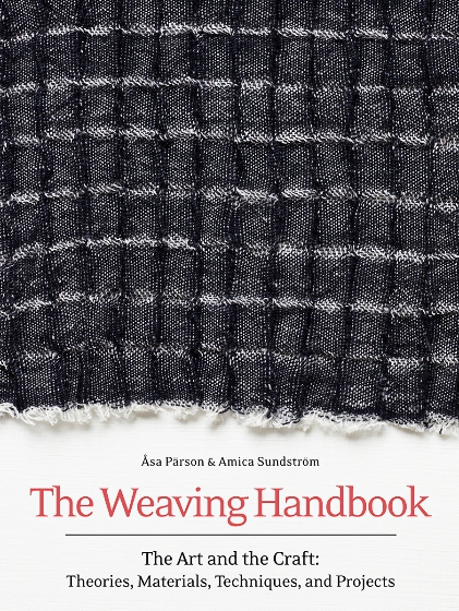 Vavstuga Weaving Handbook: The Art and the Craft