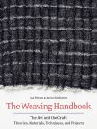 Weaving Handbook: The Art and the Craft...