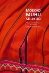 Moekad Muhu Siilikud <i>(Fashionable Muhu Skirts)</i>